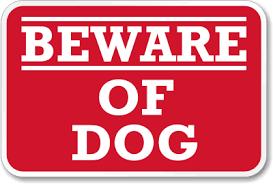 The keeper shall display signs, issued by Animal Control at the owner s expense, in such form as required by the City and Borough on the keeper's premises warning that there is a potentially