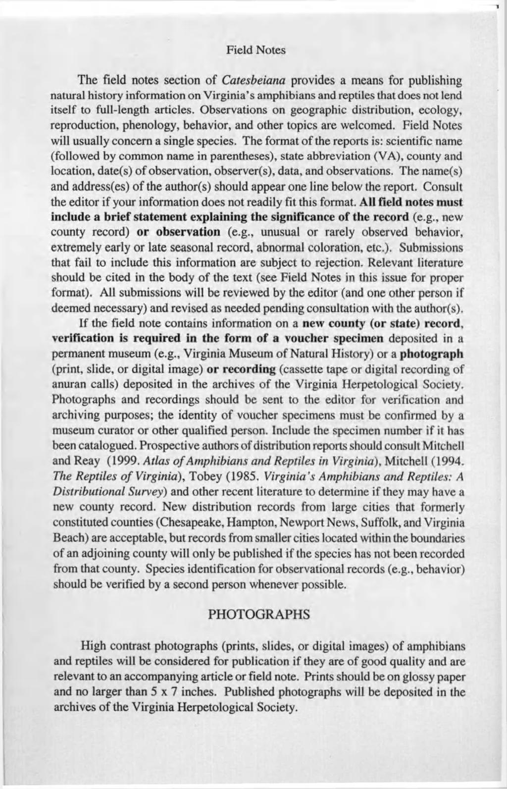 Field Notes The field notes section of Catesbeiana provides a means for publishing natural history information on Virginia s amphibians and reptiles that does not lend itself to full-length articles.