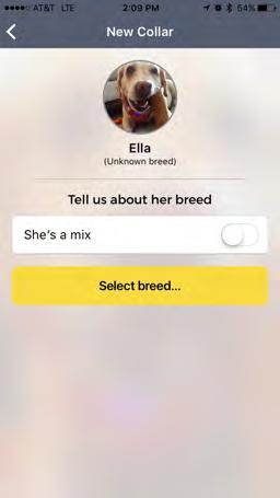 If you do not know your dog s breed, just tap MIX. 2 Enter your dogs breed.
