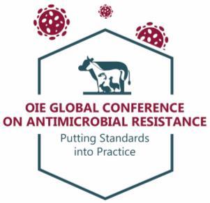 2nd OIE Global Conference on Antimicrobial Resistance and Prudent Use of Antimicrobial Agents in Animals Putting Standards into Practice Marrakesh (Morocco), 29-31 October 2018 DAY 1: Monday 29