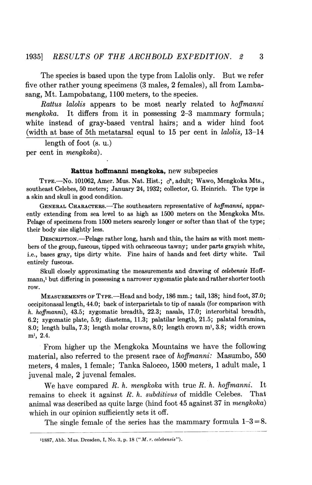 1935] RESULTS OF THE ARCHBOLD EXPEDITION. 2 3 The species is based upon the type from Lalolis only. But we refer five other rather young specimens (3 males, 2 females), all from Lambasang, Mt.