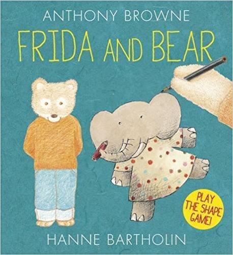 Anthony Browne / Hanne Bartholin FRIDA AND BEAR Frida and Bear both love to draw but what? First, Frida draws a shape. Bear adds to it and turns it into a picture.