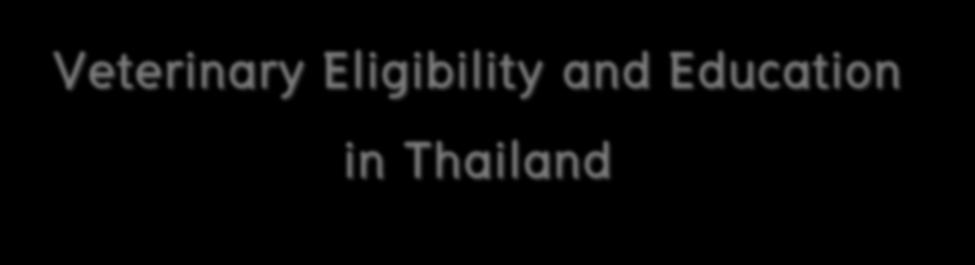 Eligibility and Education in Thailand Chenphop