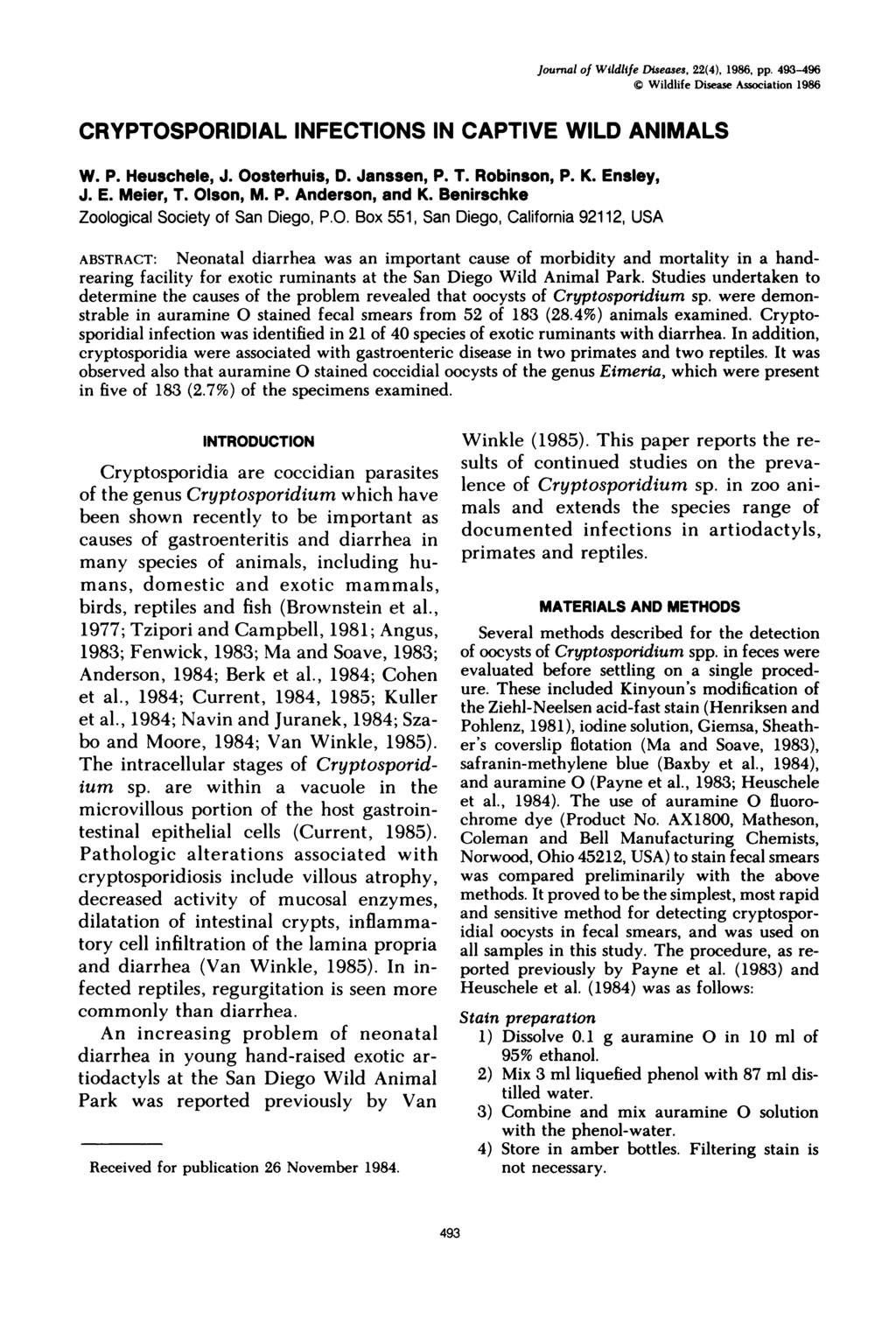 Journal of Wildlife Diseases, 22(4), 1986, pp. 493-496 C Wildlife Disease Association 1986 CRYPTOSPORIDIAL INFECTIONS IN CAPTIVE WILD ANIMALS W. P. Heuschele, J. Oosterhuis, D. Janssen, P. T.