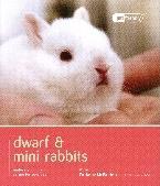 Dwarf & Mini Rabbit - Pet Friendly: Understanding and Caring for Your Pet The more you know about your pet, the better you'll be able to provide the care and attention your pet requires for