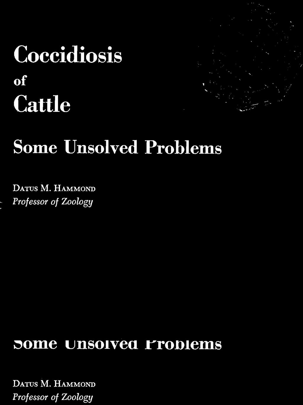 Coccidiosis of Cattle Some Unsolved Problems DATUS M.