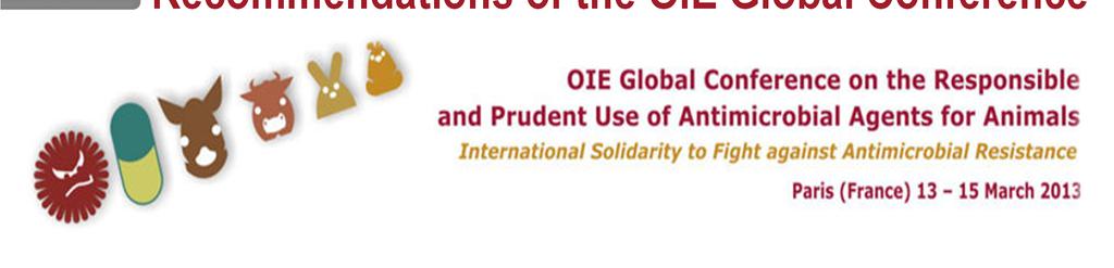 Recommendations of the OIE Global Conference To the OIE Member Countries 3.