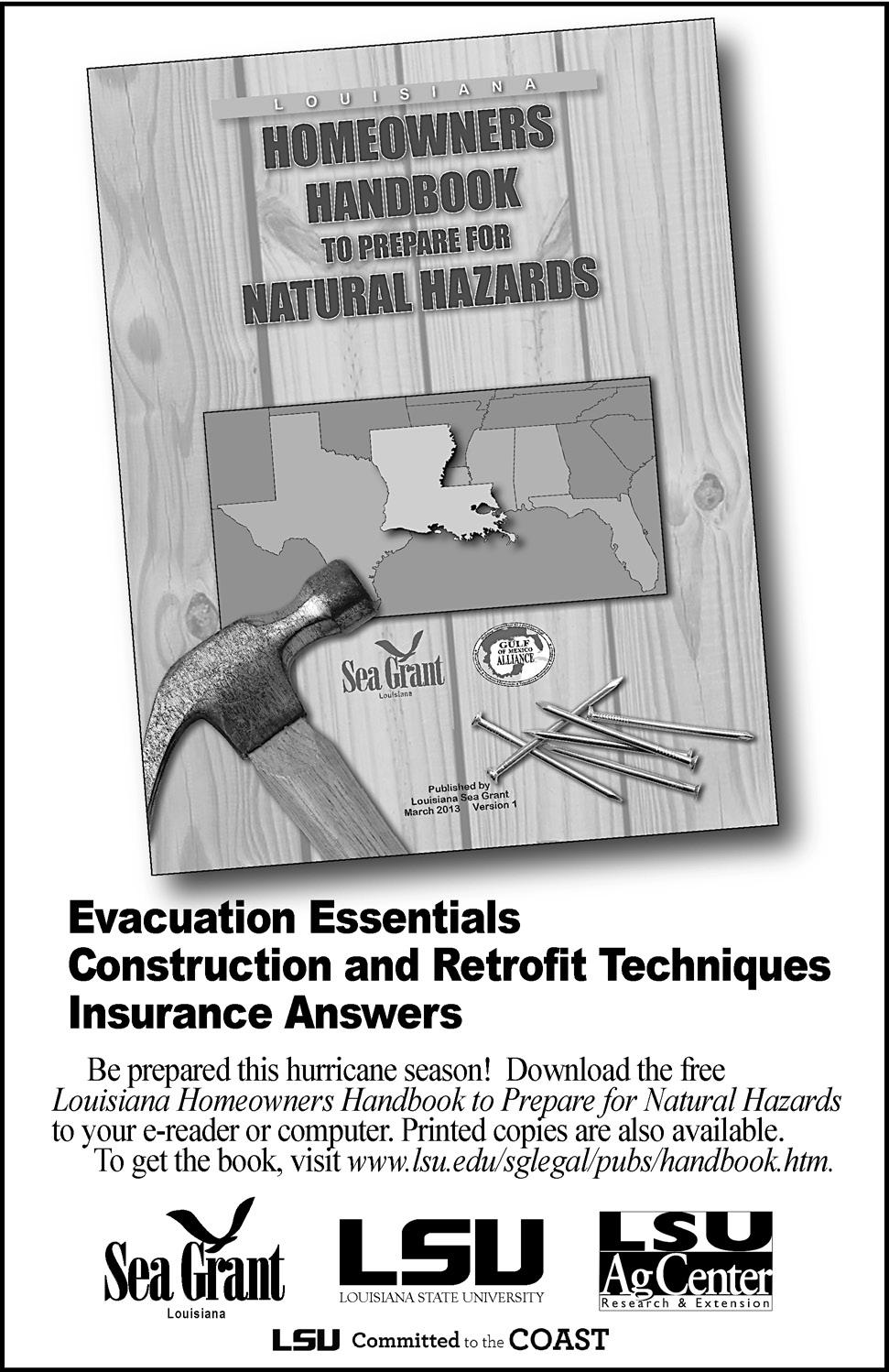 Free Handbook Shows Homeowners How to Prepare for Hazards South Louisiana has reached what is usually the most active months of hurricane season, and now is the time for homeowners to make sure they