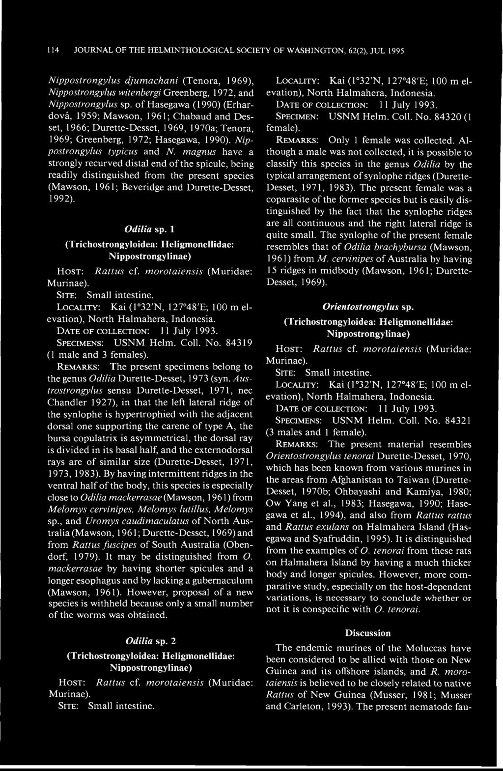 114 JOURNAL OF THE HELMINTHOLOGICAL SOCIETY OF WASHINGTON, 62(2), JUL 1995 Nippostrongylus djumachani (Tenora, 1969), Nippostrongylus witenbergi Greenberg, 1972, and Nippostrongylus sp.