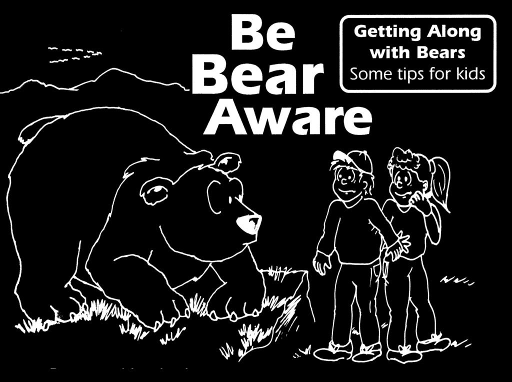 Be Bear Aware Getting Along with Bears: