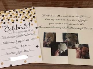 Jill Watson and Scott McFarland, both big animal lovers, made a special request on the invitation to their August engagement party, hosted by