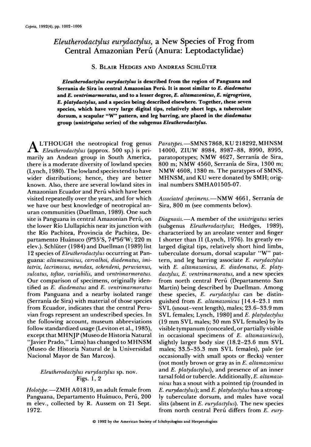 Copeia, 1992(4); pp. 1002-1006 Eleutherodactylus eurydactylus, a New Species of Frog from Central Amazonian Peru (Anura: Leptodactylidae) S.