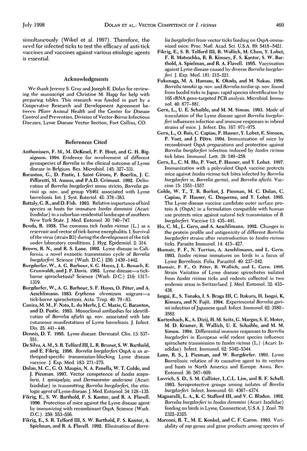 July 1998 DOLAN ET AL.: VECTOR COMPETENCE OF. ricirius 469 simultaneously (Wikel et al. 199).