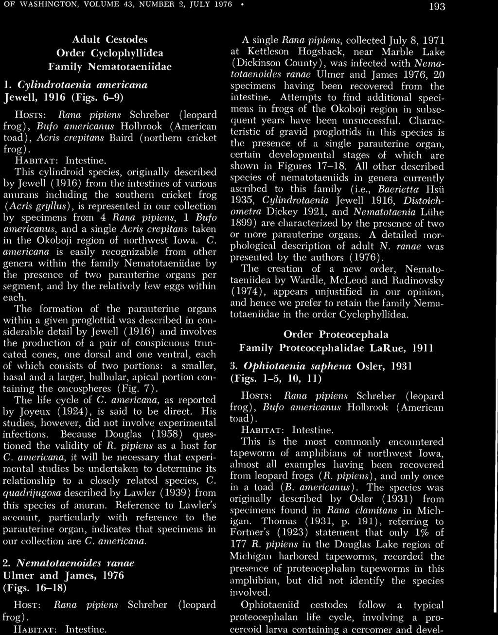 OF WASHINGTON, VOLUME 43, NUMBER 2, JULY 1976 193 Adult Cestodes Order Cyclophyllidea Family Nematotaeniidae 1. Cylindrotaenia americana Jewell, 1916 (Figs.