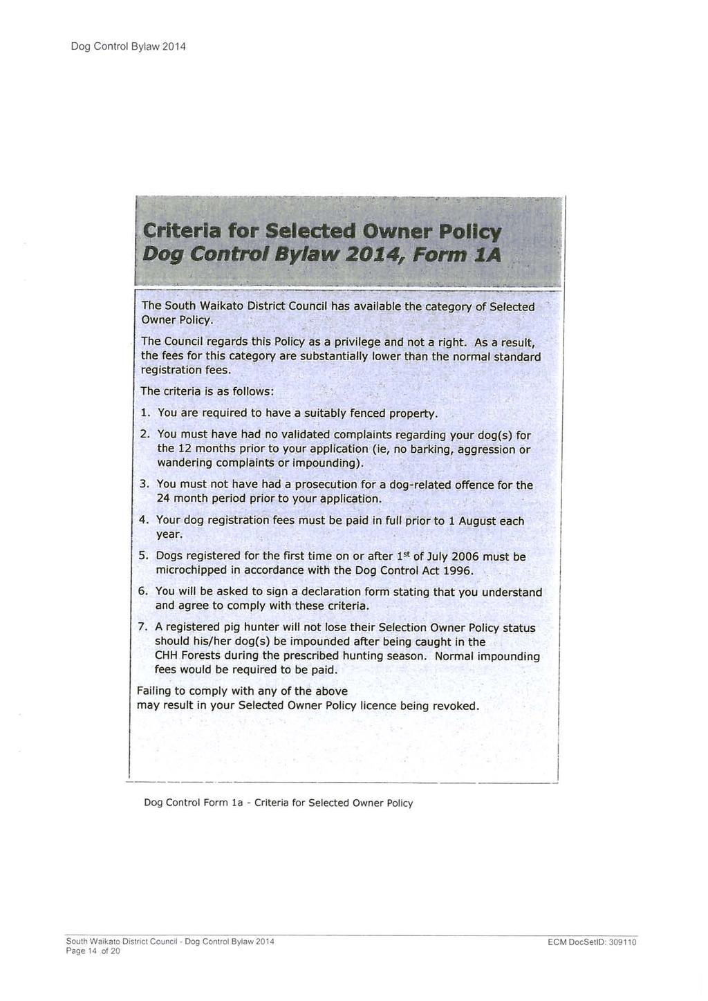 la for Selected Owner Policy Control Bylaw 20141 Form la The South Waikato District Council has available the category of Selected Owner Policy.