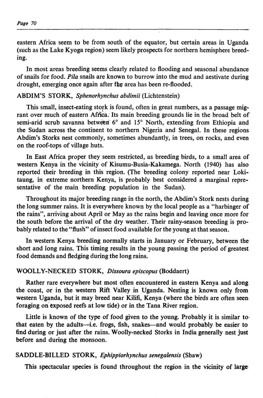 Page 70 eastern Africa seem to be from south of the equator, but certain areas in Uganda (such as the Lake Kyoga region) seem likely Prospects for northern hemisphere breeding.