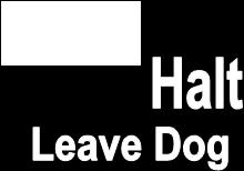 Halt Leave Dog Recall Turn and Call Finish Right or Left This Bonus exercise incorporates two signs.