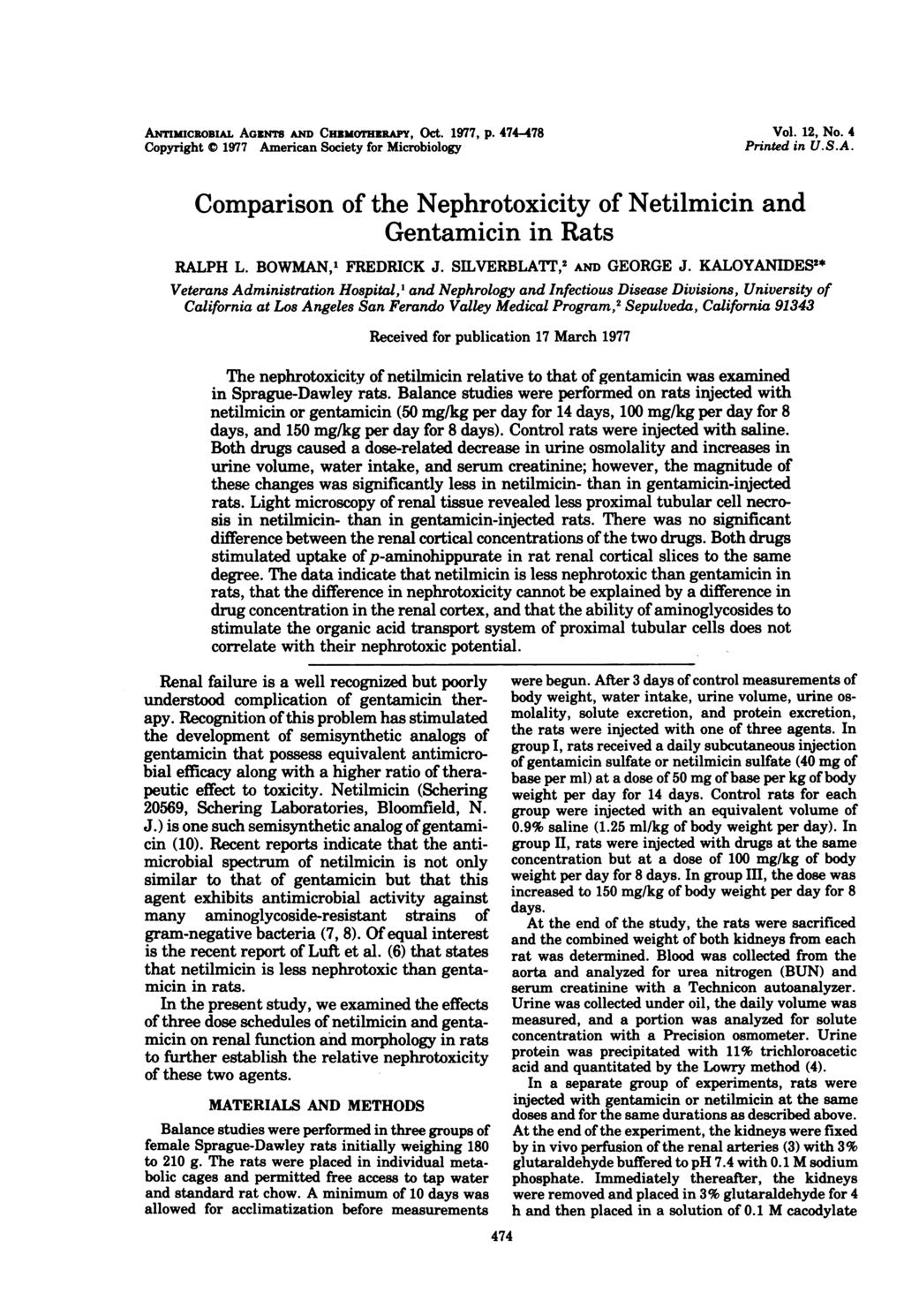ANTIMICRoBIAL AGENTs AND CHUMOTHKRAY, Oct. 1977, P. 474-478 Copyright 0 1977 American Society for Microbiology Vol. 12, No. 4 Printed in U.S.A. Comparison of the Nephrotoxicity of Netilmicin and Gentamicin in Rats RALPH L.