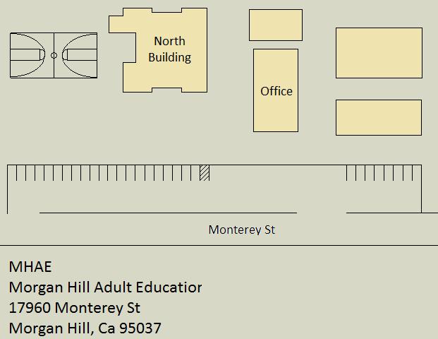 #101 San Jose, CA 95131 MHAE: Morgan Hill Adult Education 17960 Monterey St.