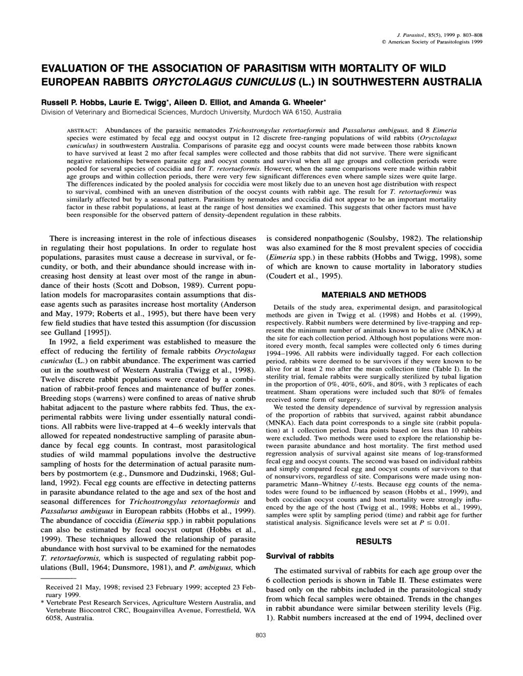 J. Parasitl., 85(5), 1999 p. 803-808 C American Sciety f Parasitlgists 1999 EVALUATION OF THE ASSOCIATION OF PARASITISM WITH MORTALITY OF WILD EUROPEAN RABBITS ORYCTOLAGUS CUNICULUS (L.