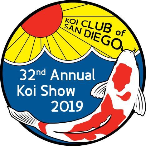 Koi Club of San Diego 32 nd Annual Koi Show March 2nd & 3rd, 2019 Activity Center, Del Mar