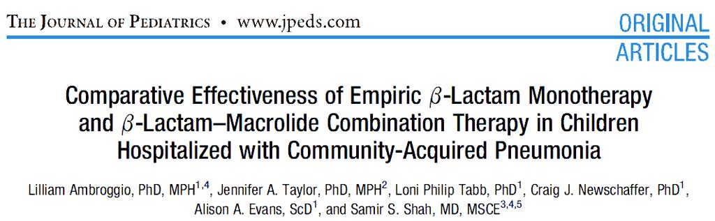 Adding a macrolide in children? Ambroggio et al. J Pediatr. 2012;161:1097-103. 20743 patients hospitalized with CAP.