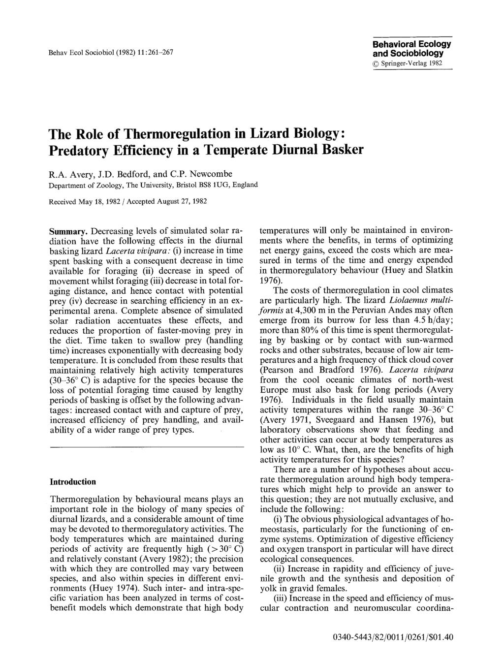 Behav Ecol Sociobiol (1982) 11:261-267 Behavioral Ecology and Sociobiology 9 Springer-Verlag 1982 The Role of Thermoregulation in Lizard Biology: Predatory Efficiency in a Temperate Diurnal Basker R.