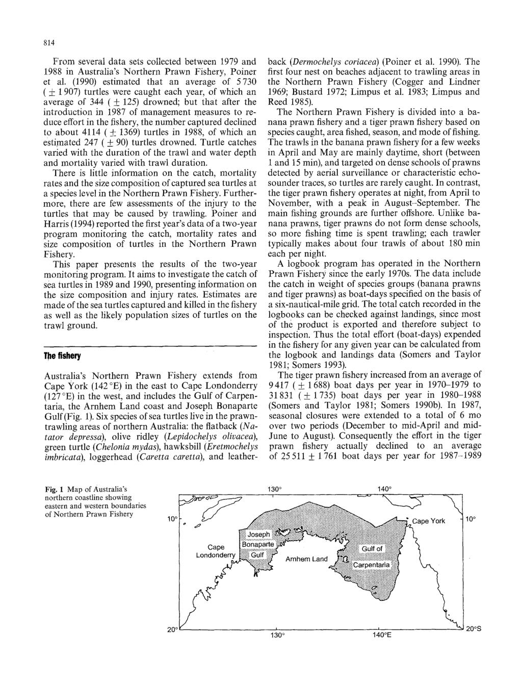 814 From several data sets collected between 1979 and 1988 in Australia's Northern Prawn Fishery, Poiner et al.