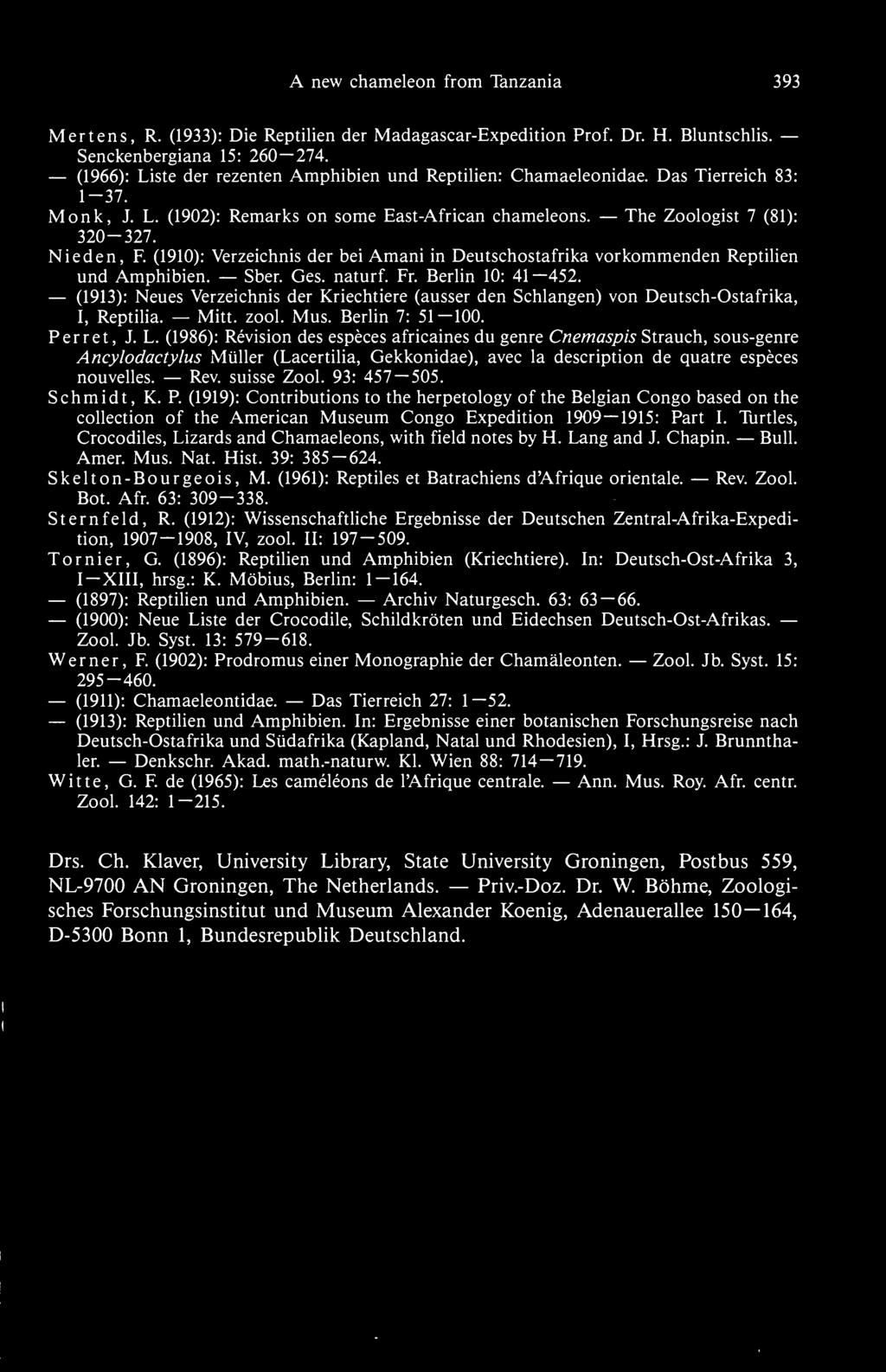 (1910): Verzeichnis der bei Amani in Deutschostafrika vorkommenden Reptilien und Amphibien. Sber. Ges. naturf. Fr. Berlin 10: 41 452.