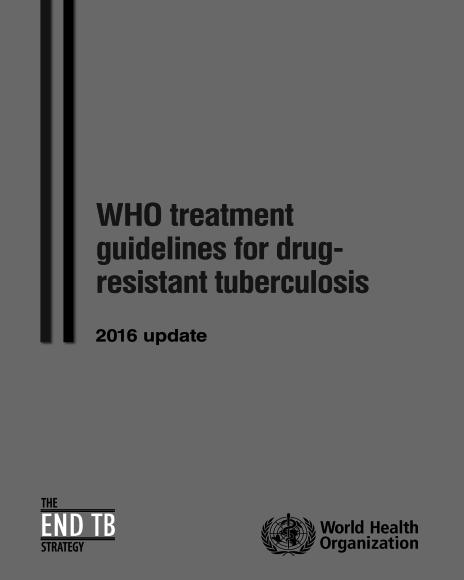 Updated MDR Guidelines WHO 2016 Guidelines: Add to WHO 2011 guide -