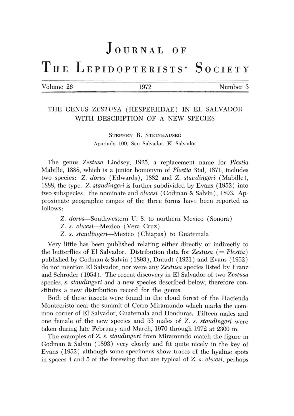 JOURNAL OF THE LEPIDOPTERISTS' SOCIETY Volume 26 1972 Number 3 THE GENUS ZESTUSA (HESPERIIDAE) IN EL SALVADOR WITH DESCRIPTION OF A NEW SPECIES STEPHEN R.