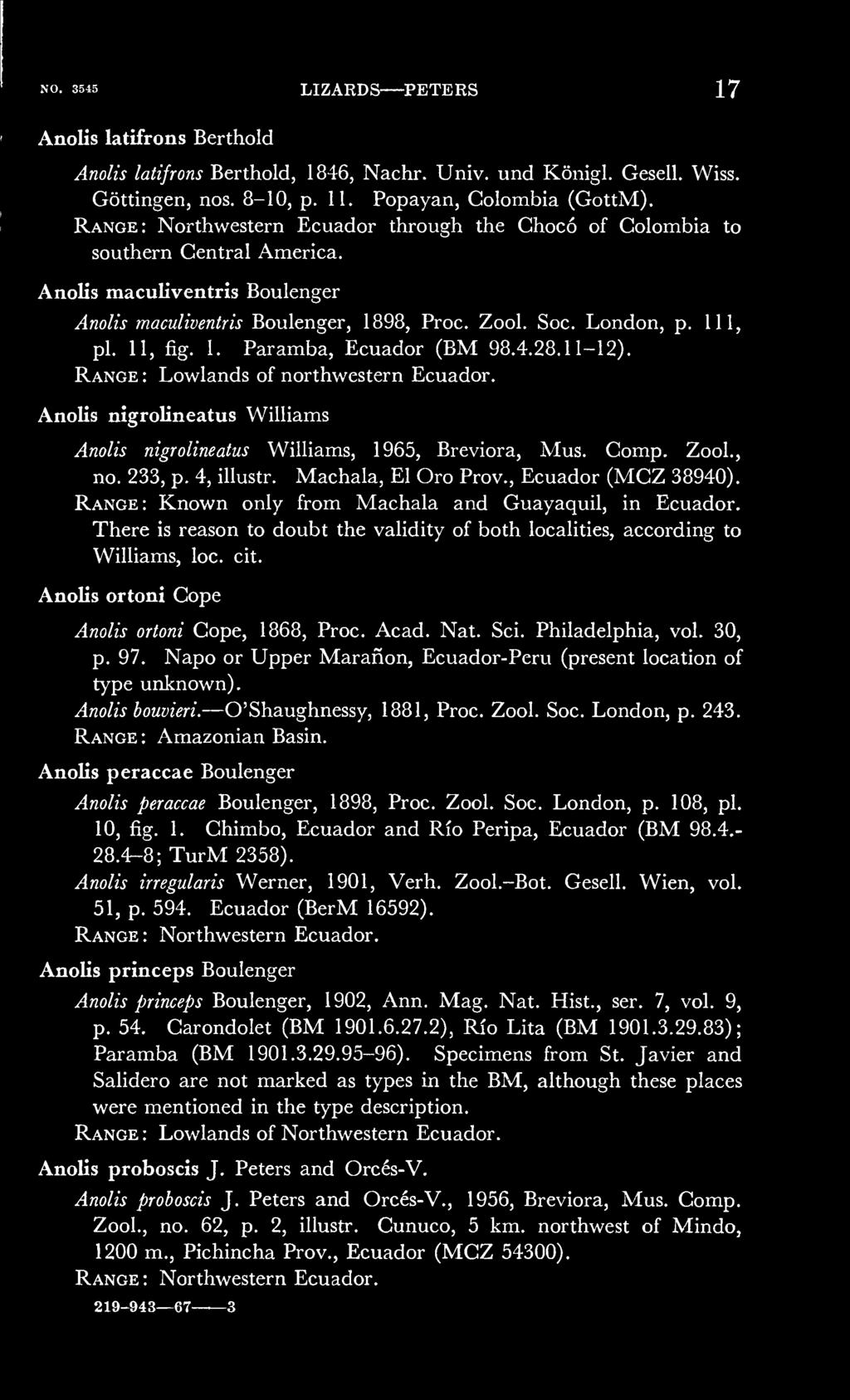 11, fig. 1. Paramba, Ecuador (BM 98.4.28.11-12). Range : Lowlands of northwestern Ecuador. Anolis nigrolineatus Williams Anolis nigrolineatus Williams, 1965, Breviora, Mus. Comp. Zool., no. 233, p.