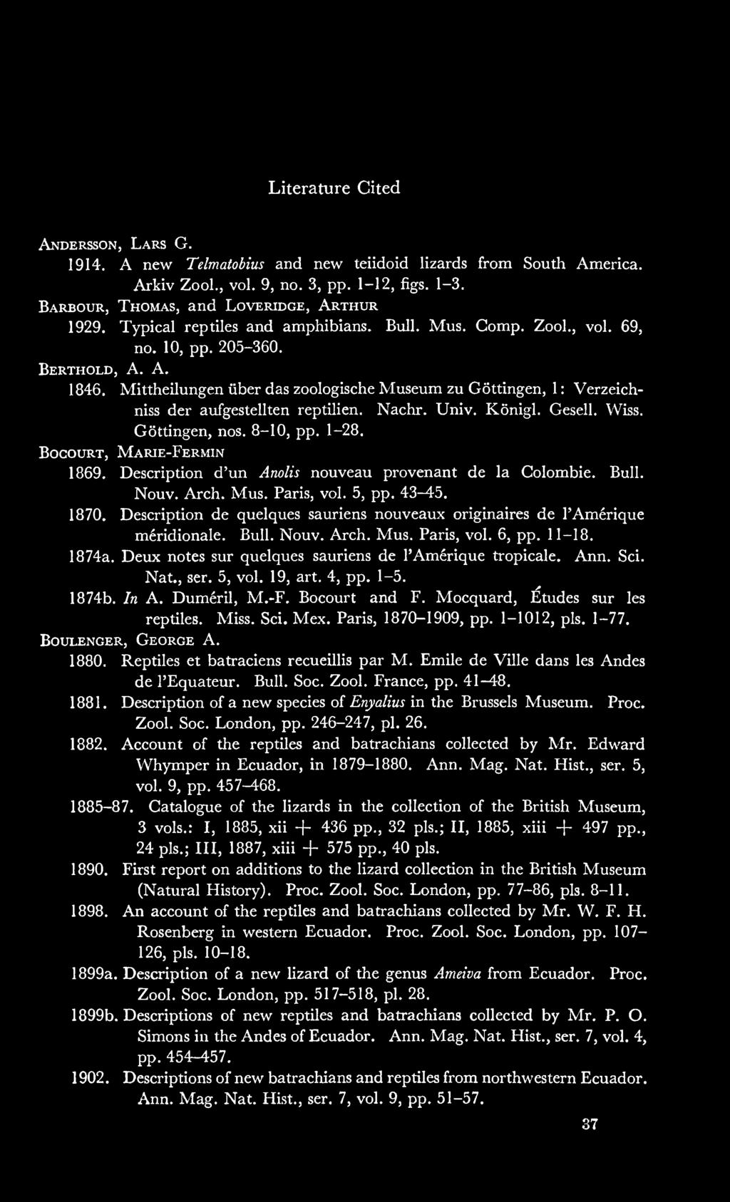 Mittheilungen iiber das zoologische Museum zu Gottingen, 1 : Verzeichniss der aufgestellten reptilien. Nachr. Univ. Konigl. Gesell. Wiss. Gottingen, nos. 8-10, pp. 1-28. BoGOURT, Marie-Fermin 1869.