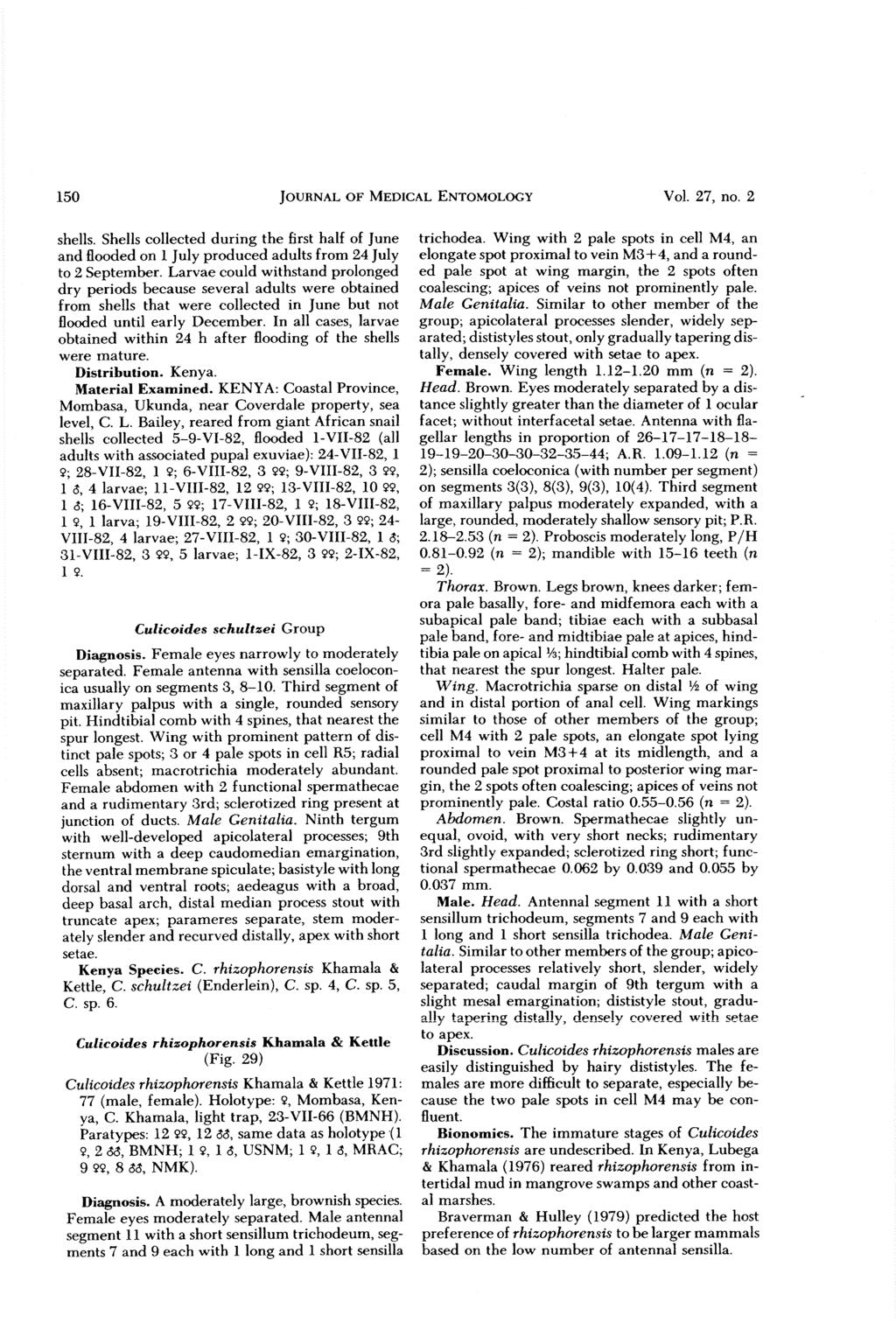 150 JOURNALOF MEDICAL ENTOMOLOGY Vol. 27, no. 2 shells. Shells collected during the first half of June and flooded on 1 July produced adults from 24 July to 2 September.