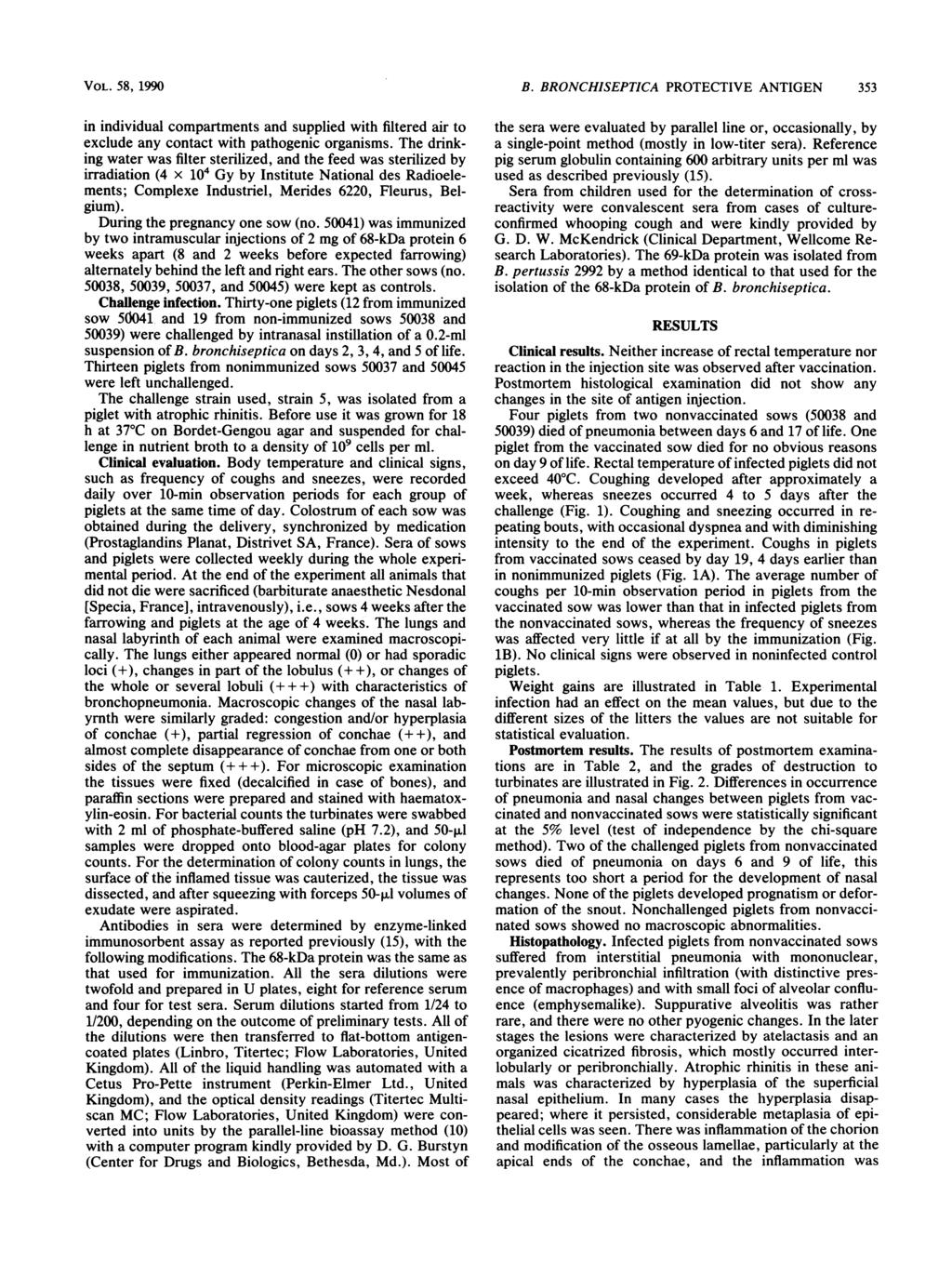 VOL. 58, 199 in individual compartments and supplied with filtered air to exclude any contact with pathogenic organisms.