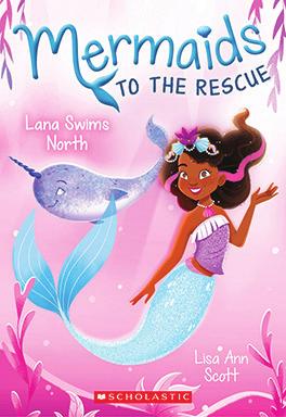 Mermaids to the Rescue: Lana Swims North by Lisa Ann Scott Princess Lana isn t exactly known for her courage, even though she s a member of the Royal Mermaid Rescue Crew the bravest mermaids of all.