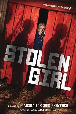 Stolen Girl by Marsha Forchuk Skrypuch The war is over. I should feel safe in my new home my new country but those nasty boys at school call me a Nazi. Even my new friend Mychailo has his doubts.