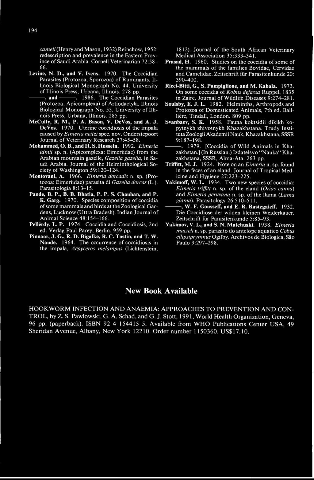 The Coccidian Parasites (Protozoa, Apicomplexa) of Artiodactyla. Illinois Biological Monograph No. 55, University of Illinois Press, Urbana, Illinois. 285 pp. McCully, R. M., P. A. Bason, V.