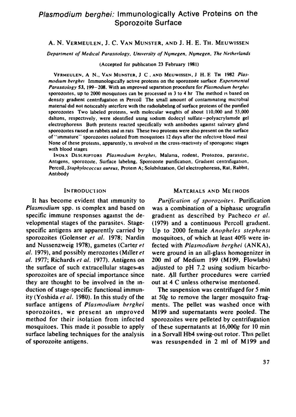 Plasmodium berghei: Immunologically Active Proteins on the Sporozoite Surface Α. N. VERMEULEN, J. С. VAN MUNSTER, AND J. Η. E. Тн.
