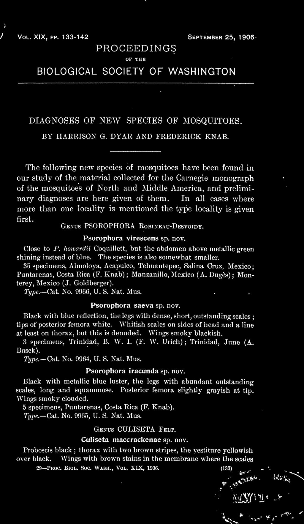 35 specimens, Almoloya, Acapulco, Tehuantepec, Salina Cruz, Mexico Puntarenas, Costa Rica (F. Knab) Manzanillo, Mexico (A. Duges) Mon terey, Mexico ( J. Goldberger). Type. Cat. No. 9966, U. S. Nat.