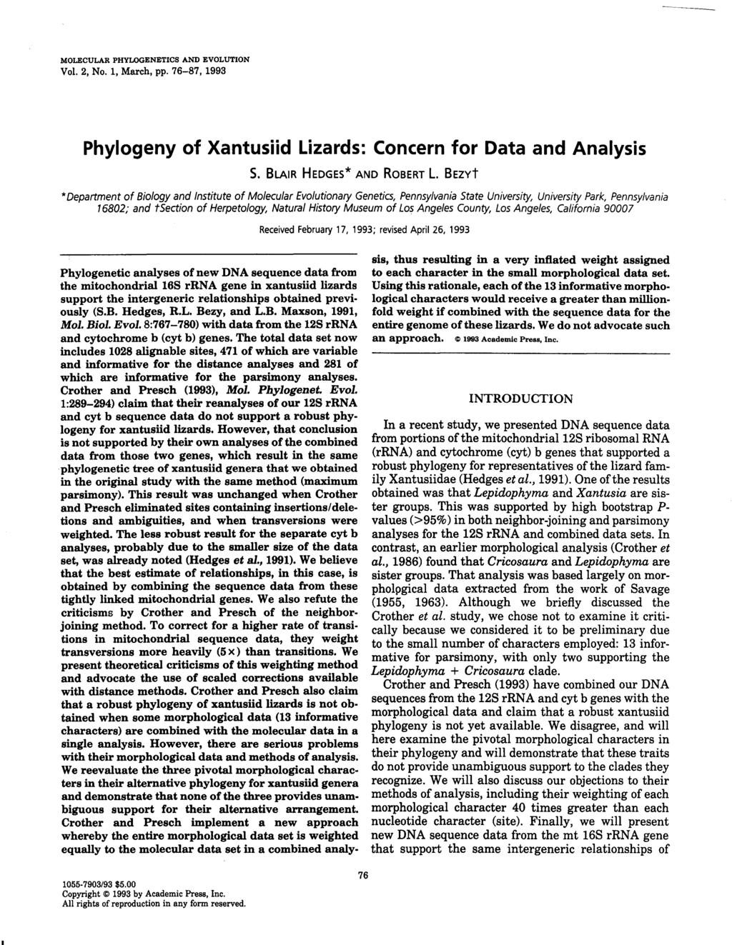 MOLECULAR PHYLOGENETICS AND EVOLUTION Vol. 2, No.1, March, pp. 76-87, 1993 Phylogeny of Xantusiid Lizards: Concern for Data and Analysis S. BLAIR HEDGES* AND ROBERT L.