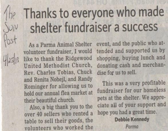 Parma Animal Shelter Flea Market Event, April 6, 2013 O Thank you from Deborah Klotz-Kennedy Flea Market Event Organizer April 9, 2013 Amandah, the flea market was the biggest ever and probably more