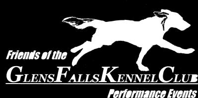 Host and Location Friends of the Glens Falls Kennel Club Glens Falls Kennel Club 474 Corinth Rd Queensbury, NY 12804 Maria Barnum Trial Secretary 518-383-8225 gfkctrialsec@gmail.