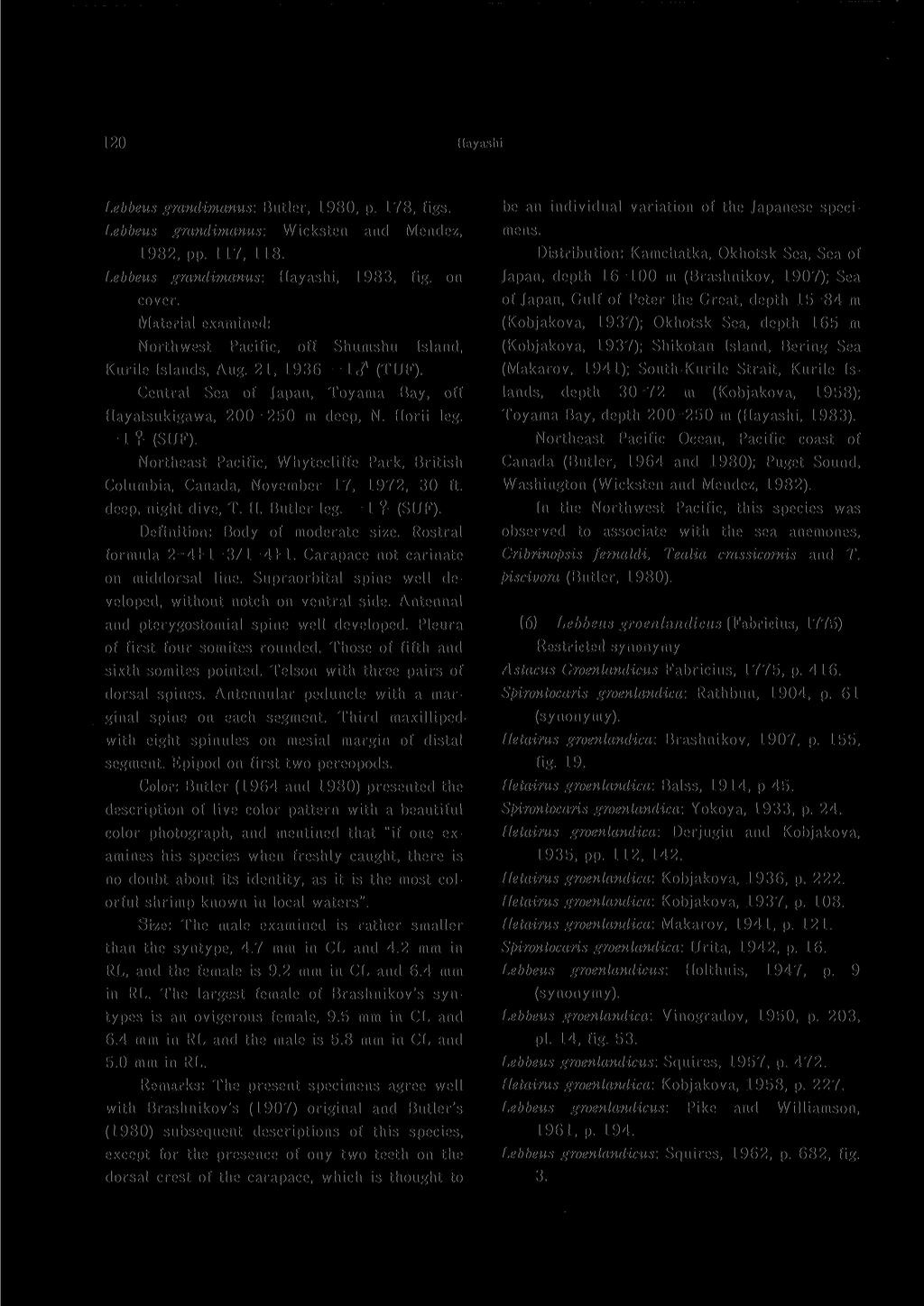 120 Hayashi Lebbeus grandimanus: Butler, 1980, p. 178, figs. Lebbeus grandimanus: Wicksten and Mendez, 1982, pp. 117, 118. Lebbeus grandimanus: Hayashi, 1983, fig. on cover.