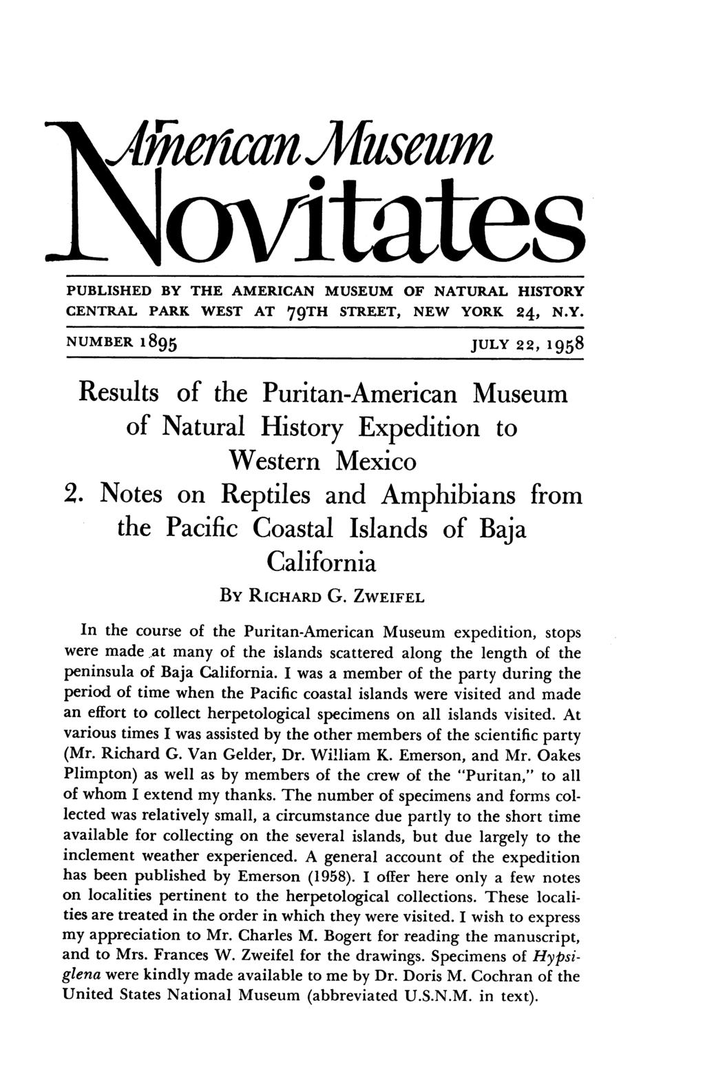 n >kziuianjluseum PUBLISHED BY THE AMERICAN MUSEUM OF NATURAL HISTORY CENTRAL PARK WEST AT 79TH STREET, NEW YORK 24, N.Y. NUMBER 1895 JULY 22, 1958 Results of the Puritan-American Museum of Natural History Expedition to Western Mexico 2.