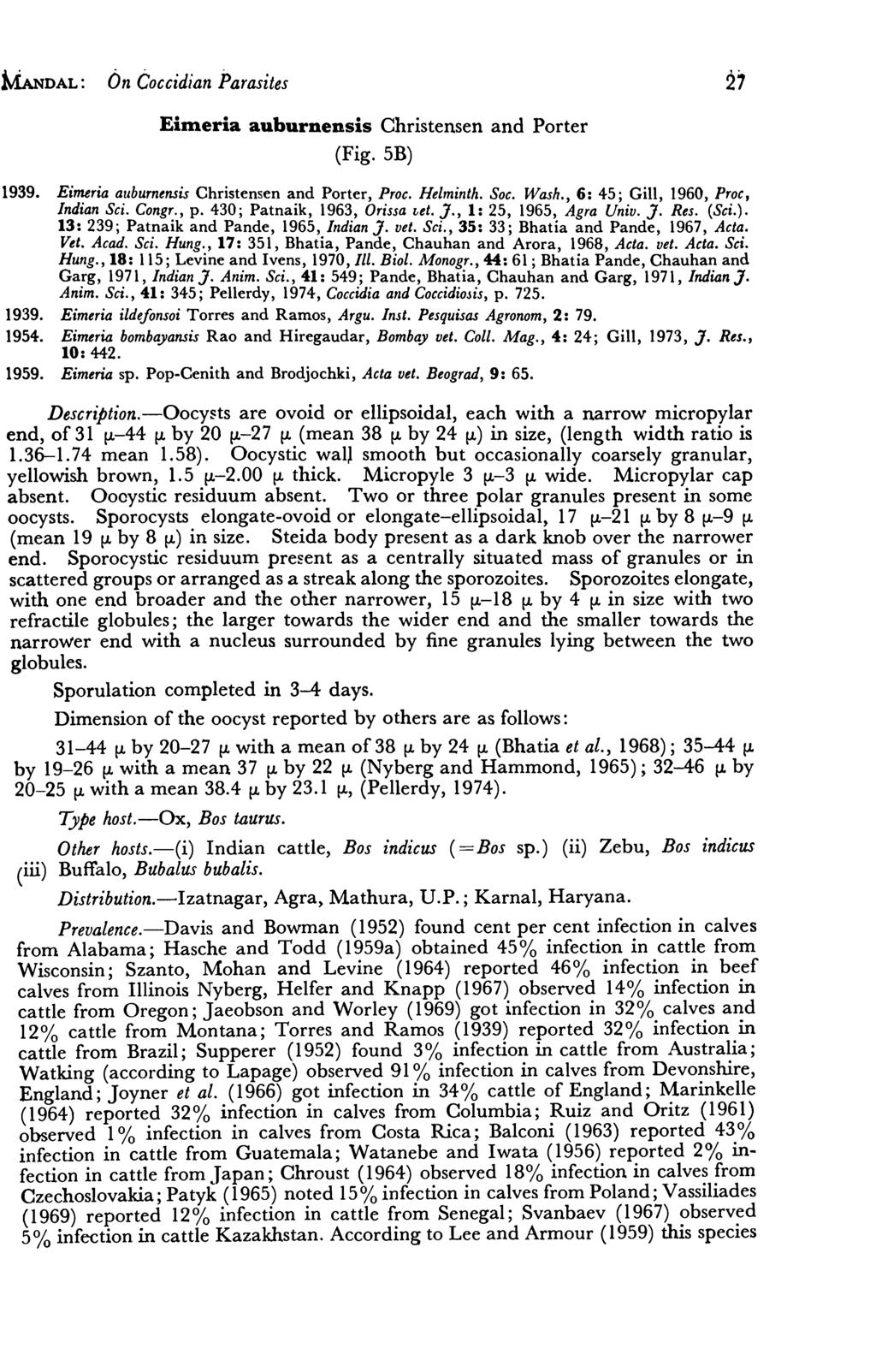 MANDAL: On Coccidian Parasites Eimeria auburnensis Christensen and Porter (Fig. 5B) 27 1939. Eim:eria a.uburnensis Christensen a.nd Porter, Proc. Helminth. Soc. Wash.