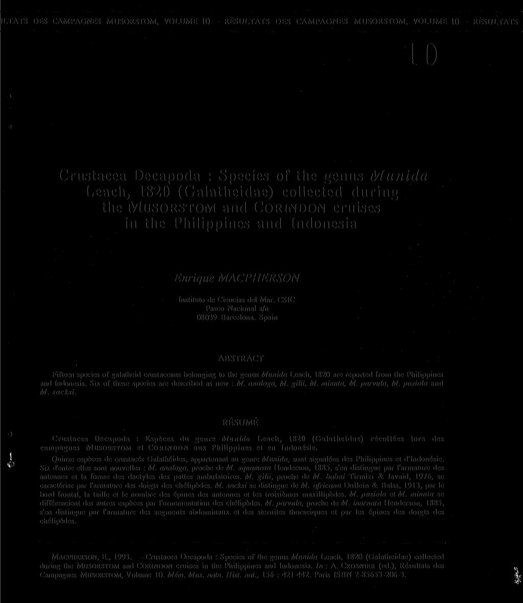JLTATS DES CAMPAGNES MUSORSTOM, VOLUME 10 RESULTATS DES CAMPAGNES MUSORSTOM, VOLUME 10 RESULTATS 10 Crustacea Decapoda : Species of the genus Munida Leach, 1820 (Galatheidae) collected during the