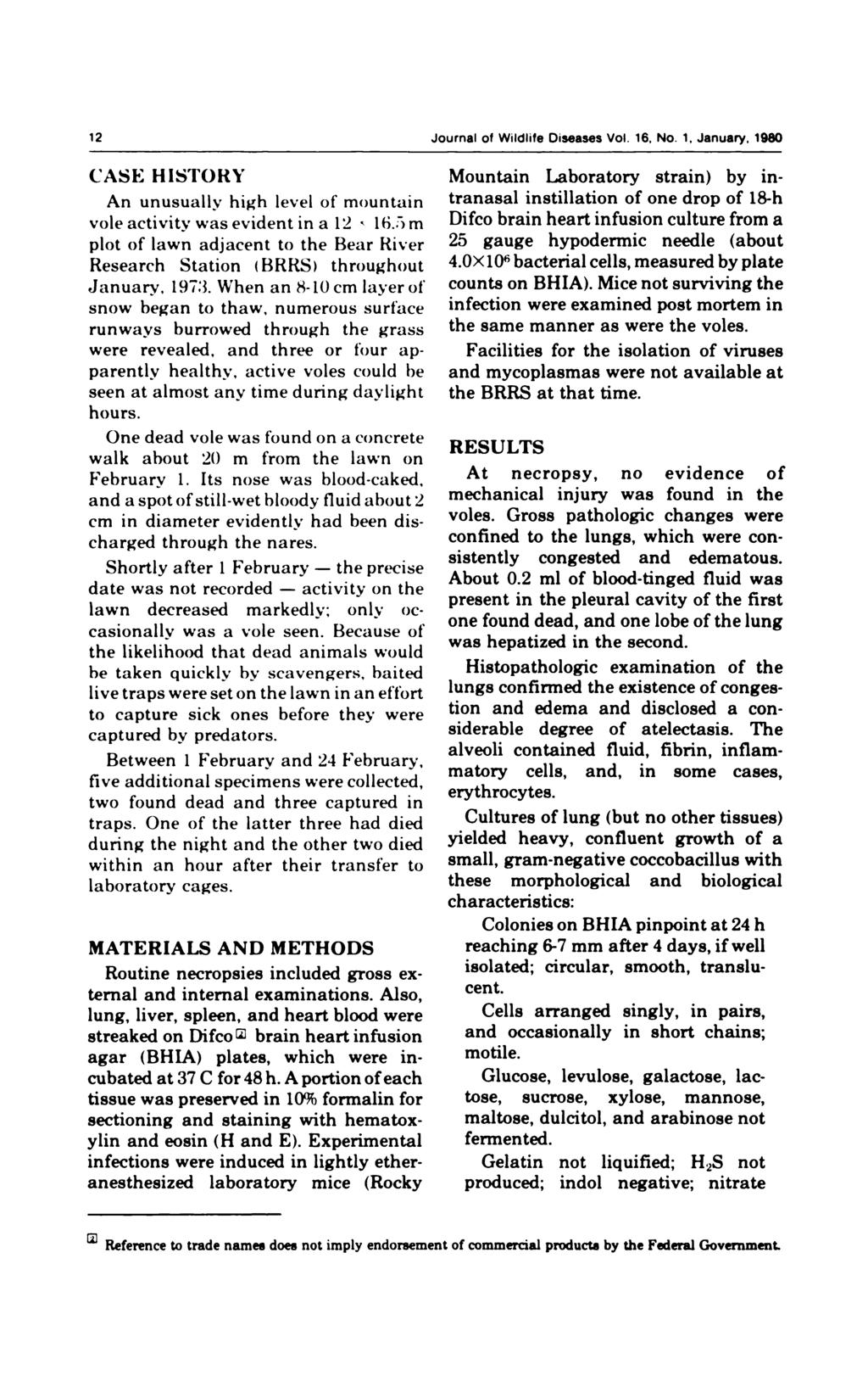 12 Journal of Wildlife Diseases Vol. 16, No. 1, January, 1980 CASE HISTORY An unusually high level of mountain vole activity was evident in a 12 16.