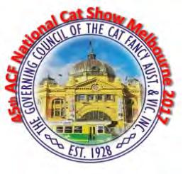 45 th ACF National Cat Show Hosted by: The Governing Council of the Cat Fancy Aust & Vic Inc 10 TH & 11 TH