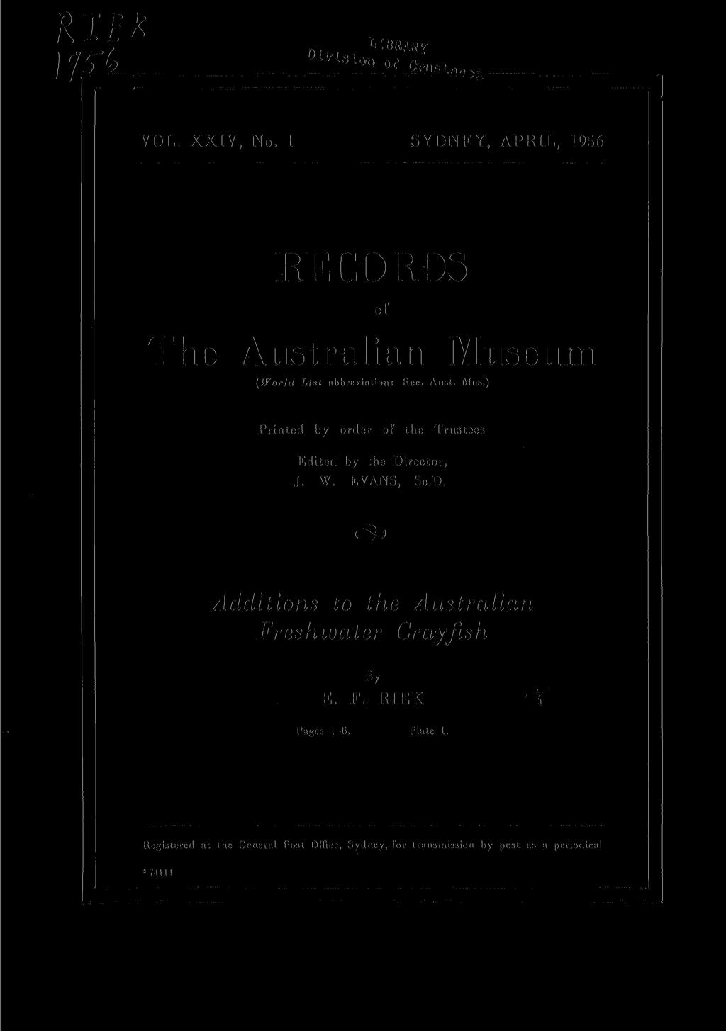 RIE* VOL. XXIV, No. 1 SYDNEY, APRIL, 1956 RECORDS of The Australian Museum (World List abbreviation: Rec. Aust. Mus.) Printed by order of the Trustees Edited by the Director, J. W.